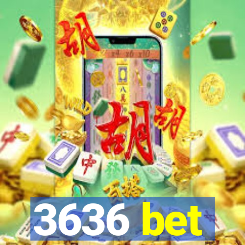 3636 bet